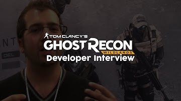 Ghost Recon Wildlands Developer Interview Intel! Wildlands Development News!