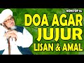 doa agar jujur lisan dan amal