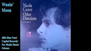 Nicola Conte - Wanin&#39; Moon