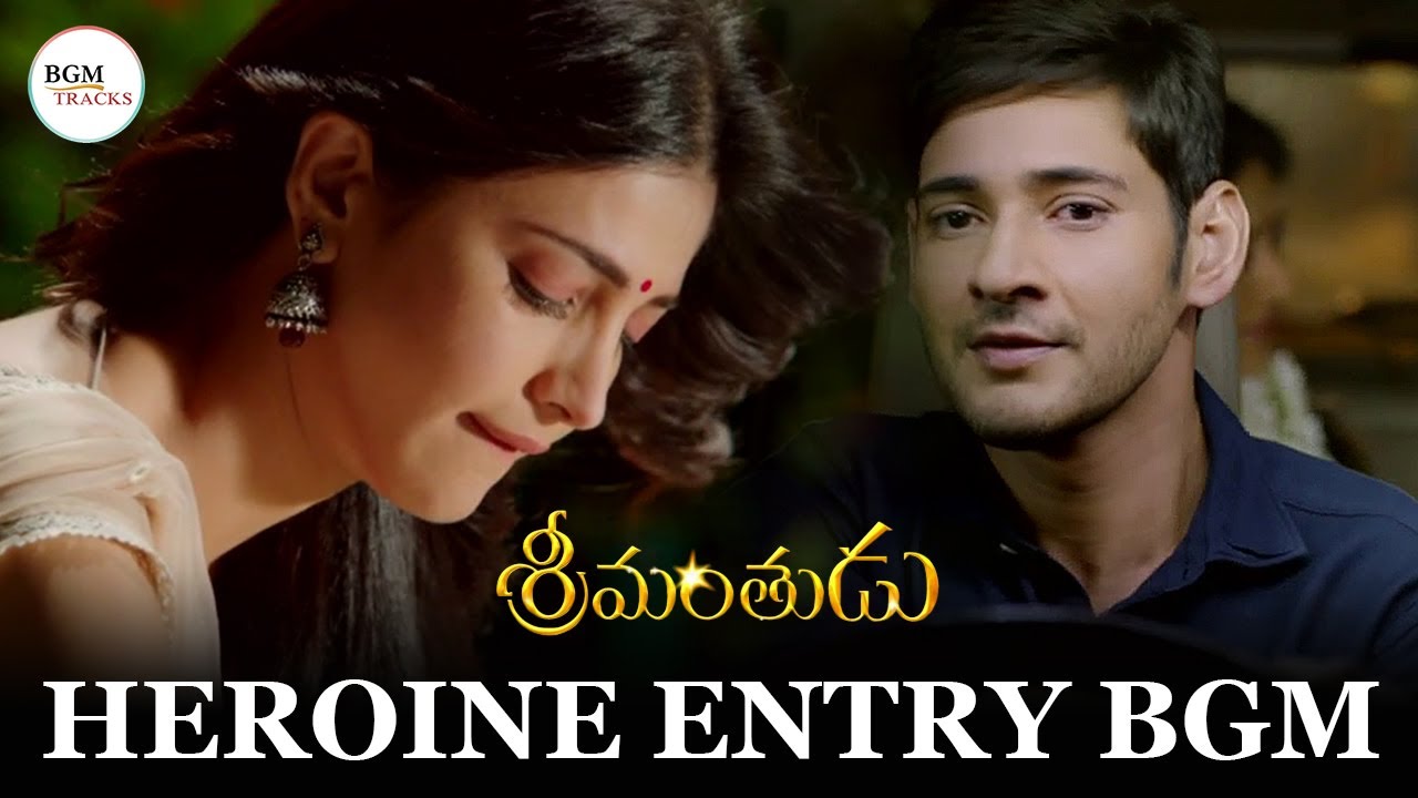 Srimanthudu Heroine Entry  Love BGM