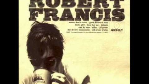Robert Francis - Junebug.wmv