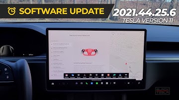 Tesla Software Update - 2021.44.25.6 (UI Version 11)
