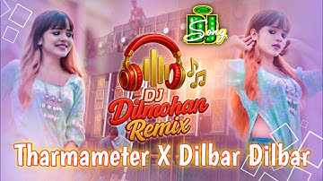 Tharmameter X Dilwar Dilwar | Hindi X Bhojpuri Dj song Dj Dilmohan Remix | insta viral song 🥰