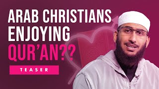 Arab Christians Enjoy Listening To The Quran? Ustadh Asim Khan