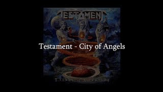Testament - City of Angels (HQ Lyrics Video)
