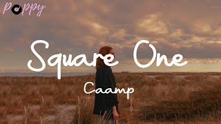 Video thumbnail of "Caamp - Square One (Lyrics)"