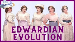An Edwardian Woman's Fashion Evolution