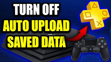 PS4: How to Turn Off Auto Upload of Saved Game Data to Cloud Storage - Full Guide