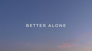 Lonely in the Rain - Better Alone [Lyrics Video] Resimi