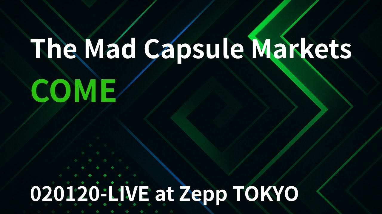 COME 020120-LIVE at Zepp TOKYO -The Mad Capsule Markets- - YouTube