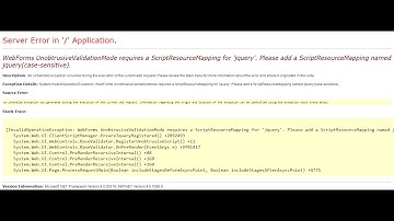 WebForms UnobtrusiveValidationMode requires a ScriptResourceMapping for 