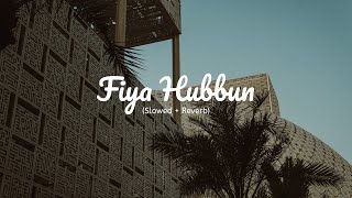 Fiya Hubbun (Slowed + Reverb)