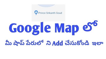 how to add name in google map telugu