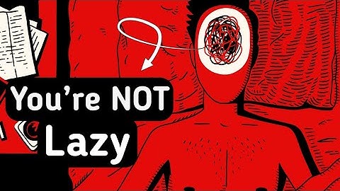 You’re NOT Lazy — You’re Just Scared to Start !