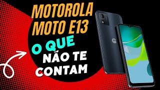 Motorola Moto E13: O Que Não Te Contam!