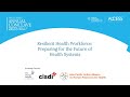 Resilient Health Workforce: Preparing for the Future of Health Systems | GLC Annual Conclave '25