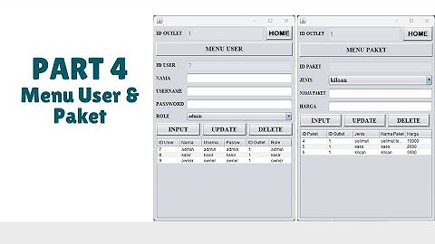 Membuat CRUD Menu User & Menu Paket - Aplikasi Pengelolaan Laundry berbasis Desktop
