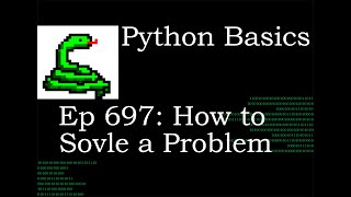 Python Basics Tutorial How to Solve A Programming Problem