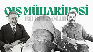 Qış müharibəsi | Hitler Bakını xilas etdi | Bu Belə Olub #2 | Söhbətgah