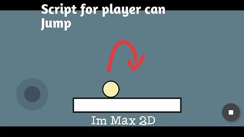 How to make a character can jump and walk in Max 2D