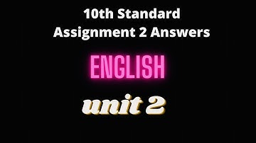 10th English Assignment-2 Answers / Unit-2 /