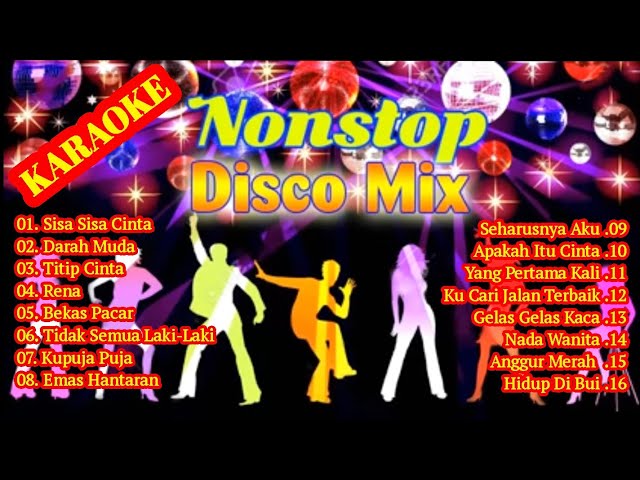 Nonstop Disco Dangdut Remix Nostalgia 70-80-90 Karaoke class=