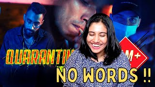 QUARANTINE - Young Stunners REACTION | Talha Anjum x Talhah Yunus x KR$NA | Ashmita Reacts