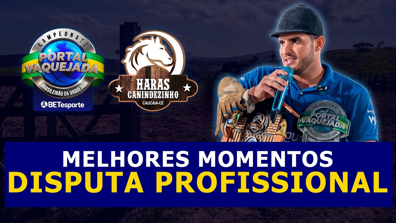 MELHORES MOMENTOS - DISPUTA PROFISSIONAL - HARAS CANINDEZINHO - CAUCAIA/CE - PORTAL VAQUEJADA 2026