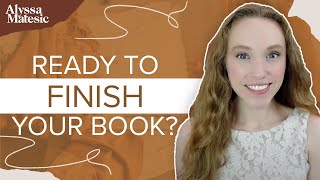 How To Finally Finish Your Book