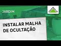 Como instalar uma malha de ocultação | LEROY MERLIN