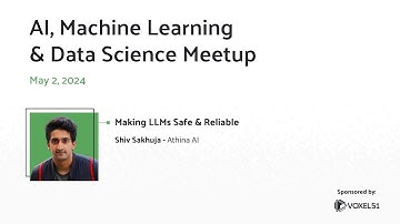 Computer Vision Meetup: Making LLMs Safe & Reliable