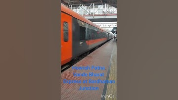 Howrah Patna Vande Bharat express crossing Bardhaman station