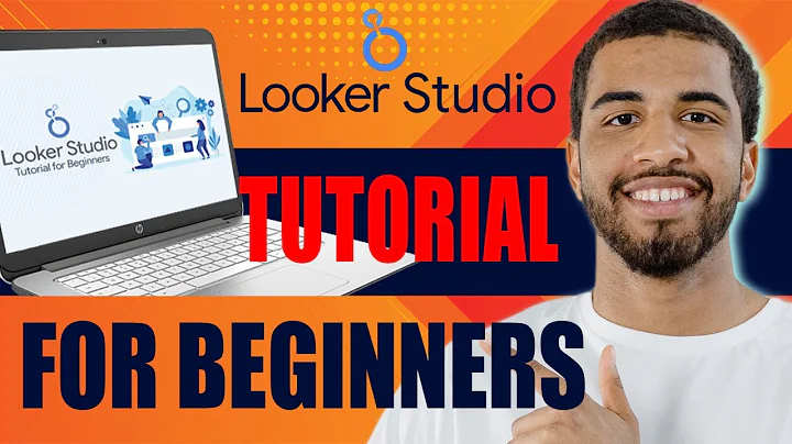 Looker Studio Tutorial for Beginners (2025)