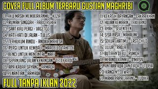 Gustian maghribi cover full album Kompilasi tiktok...