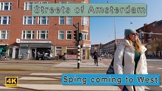 Streets of Amsterdam  Spring is Coming to the Westside 4K Live Tour