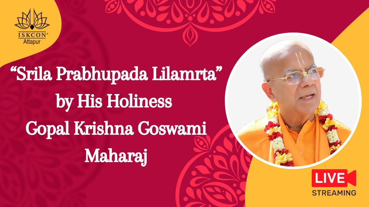 "Srila Prabhupada Lilamrta" by His Holiness Gopal Krishna Goswami Maharaj