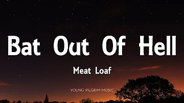 Meat Loaf - Bat Out Of Hell (Lyrics)