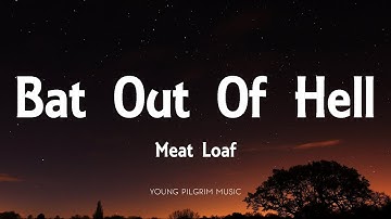 Meat Loaf - Bat Out Of Hell (Lyrics)