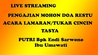 Streaming Pengajian Mohon Doa Kelancaran Acara Lamaran Tasya