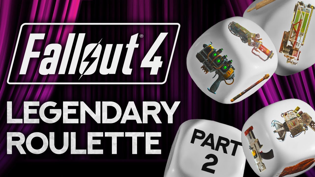 Fallout 4: Legendary Roulette – Part 2 – A Rush Of Blood