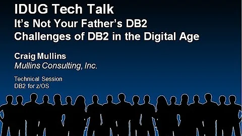 It's Not Your Daddy's Db2! Challenges of Db2 in the Digital Age