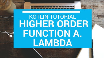Kotlin Tutorial - Chapter (42): Higher Order function and Lambda