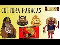 La Cultura Paracas en 5 minutos
