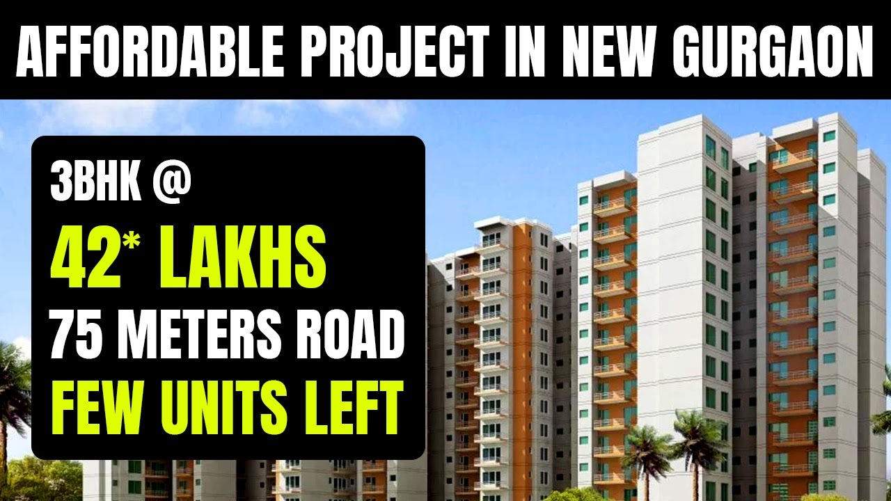 Affordable Project in New Gurgaon Affordable Housing Gurgaon YouTube