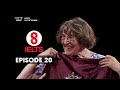8 IELTS | S01E20 | FINAL EPISODE | OUT OF THE BOX | MARGARET DANSTEAD & PHOEBE TRẦN