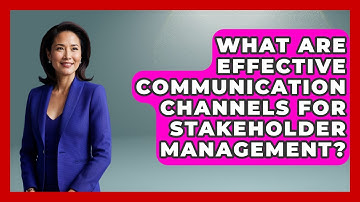 What Are Effective Communication Channels For Stakeholder Management? - Modern Manager Toolbox