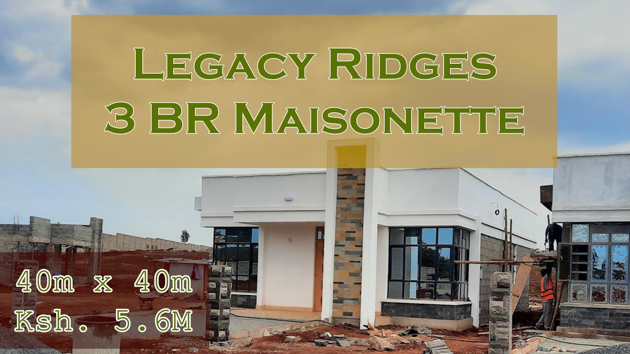 Legacy Ridges 3 Bedroom SQ with 40x40 land title deed