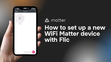 How to set up a new WiFi Matter device with Flic