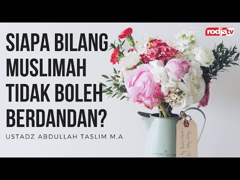 ceramah-agama-islam:-siapa-bilang-muslimah-tidak-boleh-berdandan?-(ustadz-abdullah-taslim,-m.a.)