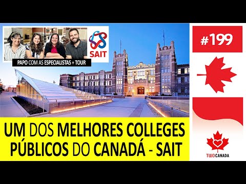 Vale a Pena? COLLEGE Canadá, Conheça SAIT, um dos melhores! Estudo Calgary, ALBERTA + Pathway #199